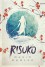 Risuko: A Kunoichi Tale - David Kudler