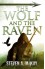 The Wolf and the Raven - Steven A. McKay