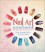 Nail Art Sourcebook: Over 500 Designs for Fingertip Fashions - Pansy Alexander
