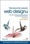 Niezawodne zasady web designu. Projektowanie spektakularnych witryn internetowych. Wydanie II - Jason Beaird