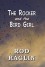 The Rocker and the Bird Girl - Rod Raglin