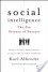 Social Intelligence: The New Science of Success - Karl Albrecht