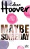 Maybe Someday: Roman (dtv junior) - Colleen Hoover, Kattrin Stier