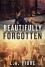 Beautifully Forgotten (Beautifully Damaged series) - L.A. Fiore