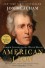American Lion: Andrew Jackson in the White House - John Meacham, Jon Meacham