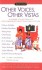 Other Voices, Other Vistas: China, India, Japan, and Latin America - Various, Isabel Allende, Ruth Prawer Jhabvala, Carlos Fuentes, Chinua Achebe, Nadine Gordimer, Kōbō Abe, Yasunari Kawabata, Yukio Mishima, R.K. Narayan, Barbara H. Solomon, Bessie Head, Anita Desai, Luisa Valenzuela, Ngũgĩ wa Thiong’o, Sawako Ariyoshi, Khushwant Singh, Di