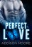 Perfect Love: A Celestra Novella - Addison Moore