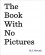 The Book with No Pictures - B.J. Novak