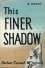 This Finer Shadow - Harlan Cozad McIntosh