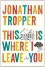 This Is Where I Leave You - Jonathan Tropper