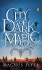 City of Dark Magic - Magnus Flyte