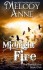 Midnight Fire  - Melody Anne