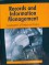 Records And Information Management: Fundamentals Of Professional Practice (W/ Vital Records And Records Disaster Mitigation And Recovery) - William Saffady