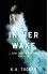 In Her Wake: A Ten Tiny Breaths Novella - K.A. Tucker