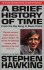 A Brief History Of Time: From Big Bang To Black Holes - Stephen Hawking