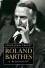 Roland Barthes: A Biography - Laouis-Hean Calvet, Laouis-Hean Calvet