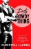 Dirty Rowdy Thing - Christina Lauren