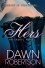 Hers - Dawn  Robertson