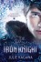 The Iron Knight  - Julie Kagawa