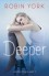 Deeper - Robin York