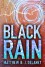 Black Rain - Matthew B.J. Delaney