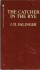 The Catcher in the Rye - J.D. Salinger