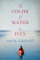 The Color of Water in July - Nora Carroll