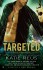 Targeted: A Deadly Ops Novel - Katie Reus