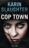 Cop Town: Stadt der Angst - Karin Slaughter