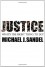 Justice: What's the Right Thing to Do? - Michael J. Sandel