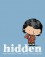 Hidden: A Child's Story of the Holocaust - Marc Lizano, Loïc Dauvillier, Greg Salsedo, Alexis Siegel