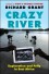 Crazy River: Exploration and Folly in East Africa - Richard Grant