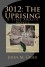 3012: The Uprising - John M. Grier