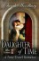 Daughter of Time: A Time Travel Romance - Sarah Woodbury