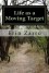 Life As A Moving Target - Erin Zarro