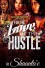 For the Love of the Hustle - Shaunta'e