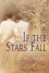 If the Stars Fall - Diane  Adams