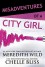 Misadventures of a City Girl (Misadventures Book 1) - Chelle Bliss, Meredith Wild