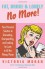 Fat, Broke & Lonely No More: Your Personal Solution to Overeating, Overspending, and Looking for Love in All the Wrong Places - Victoria Moran