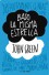 Bajo la misma estrella - John Green, Noemí Sobregués Arias