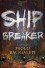 Ship Breaker - Paolo Bacigalupi