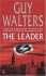 The Leader - Guy Walters