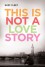 This Is Not a Love Story (Love Story Universe) - Suki Fleet
