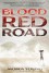 Blood Red Road - Moira Young