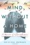 Mind Without a Home: A Memoir of Schizophrenia - Kristina Morgan