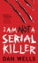 I Am Not A Serial Killer (John Cleaver) - Dan Wells