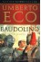 Baudolino - Umberto Eco, R.C.S. Libri, William Weaver