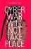 Cyber War Will Not Take Place - Thomas Rid