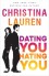 Dating You / Hating You - Christina Lauren