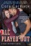 All Played Out: A Rusk University Novel - Cora Carmack